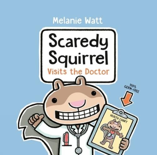 Melanie Watt Scaredy Squirrel Visits the Doctor (Paperback)Another great item from Rarewaves USA | Free delivery!