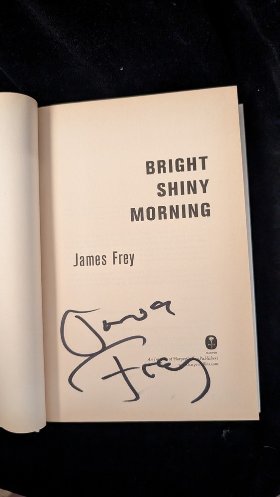 Bright Shiny Morning by James Frey ~ 2008 HC SIGNED ~ 1st/1st NO DUST JACKET