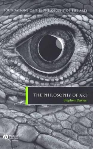 Stephen Davies The Philosophy of Art (Hardback)