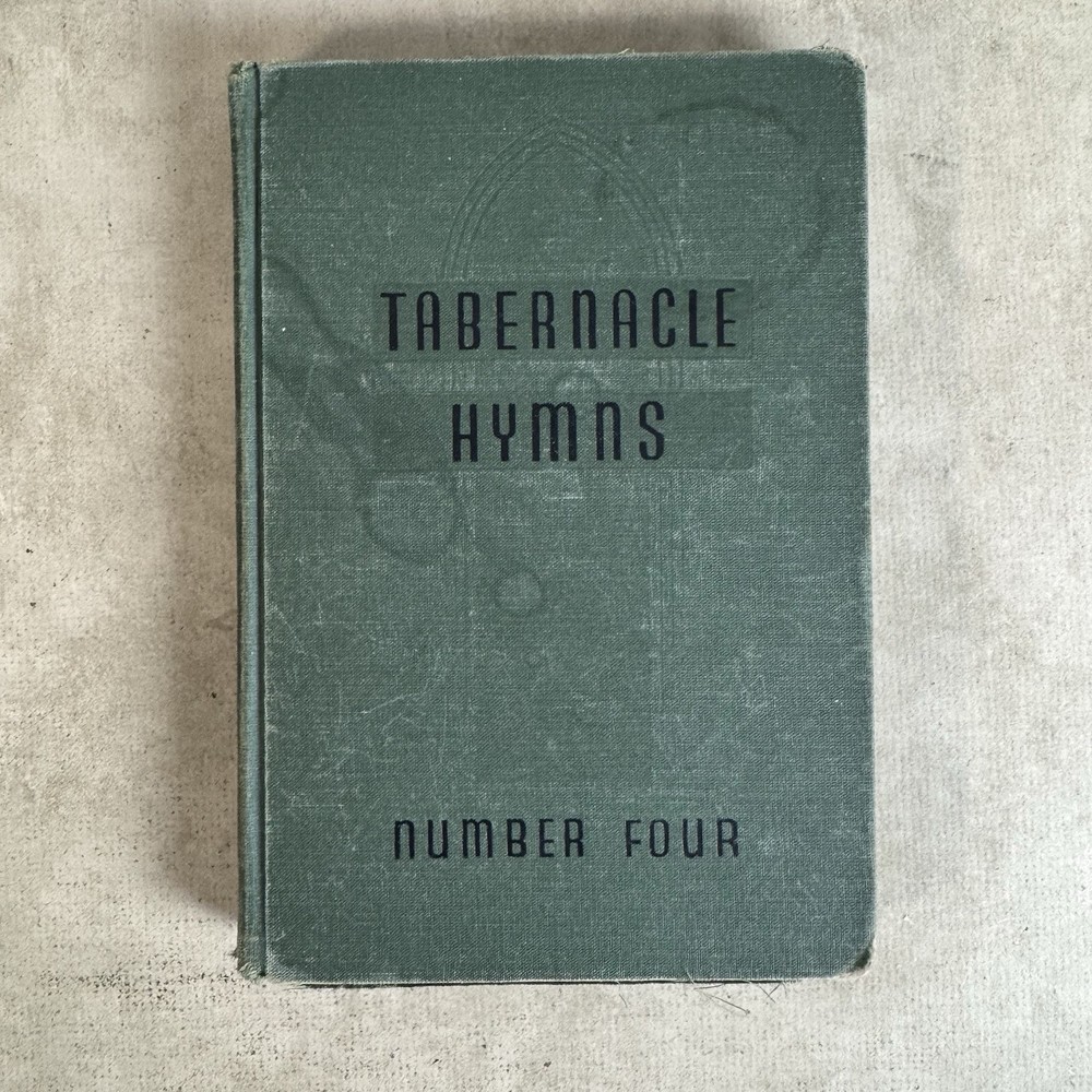 Tabernacle Hymns Number Four 1960 Hardcover Hymnal Songbook Tabernacle