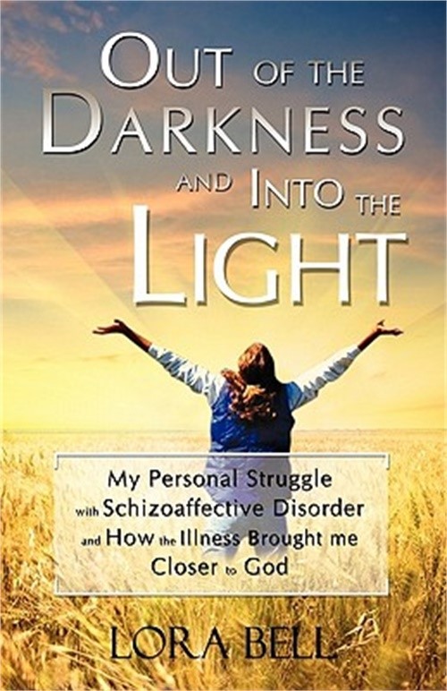 Out of the Darkness and Into the Light - My Personal Struggle with Schizoaffecti