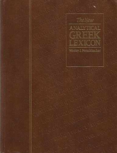 The New Analytical Greek - Hardcover, by Perschbacher Wesley J. - Very Good g