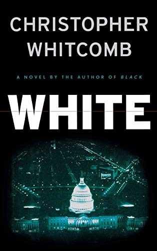 White: A Novel - Hardcover, by Whitcomb Christopher - Very Good b