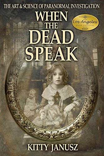 When the Dead Speak: The Art and Scienc... by Janusz, Kitty Paperback / softbackFREE US DELIVERY | ISBN: 0692595155 | Quality Books