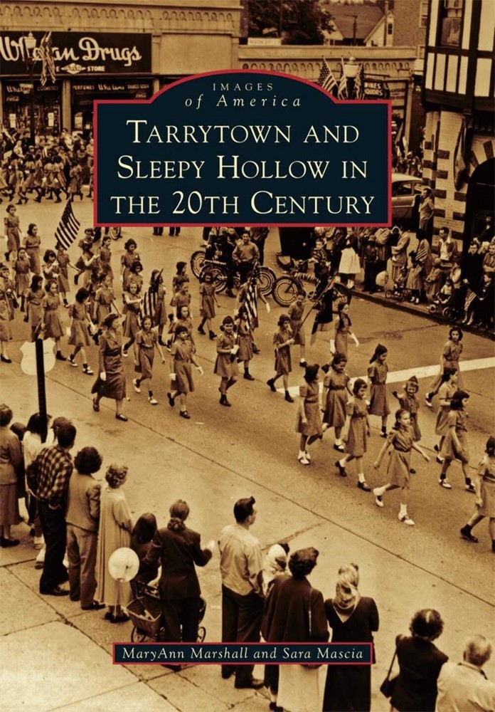 NEW Arcadia Publishing Tarrytown and Sleepy Hollow in the 20th Century, NY 97807