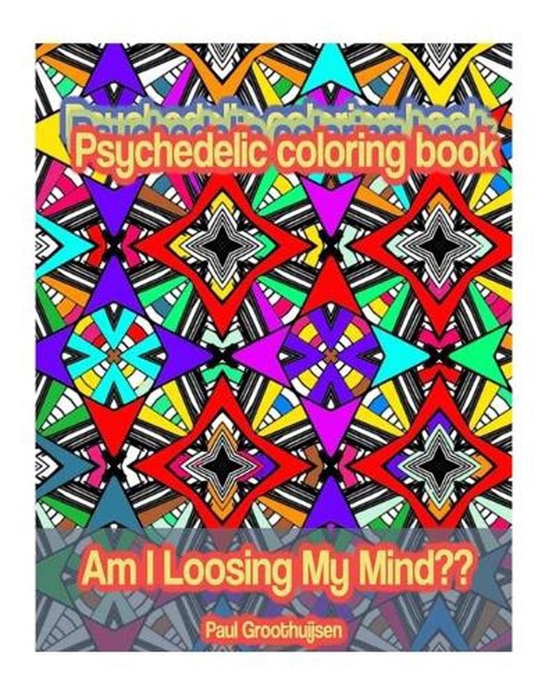 Psychedelic Coloring Book by Paul Groothuijsen (English) Paperback Book