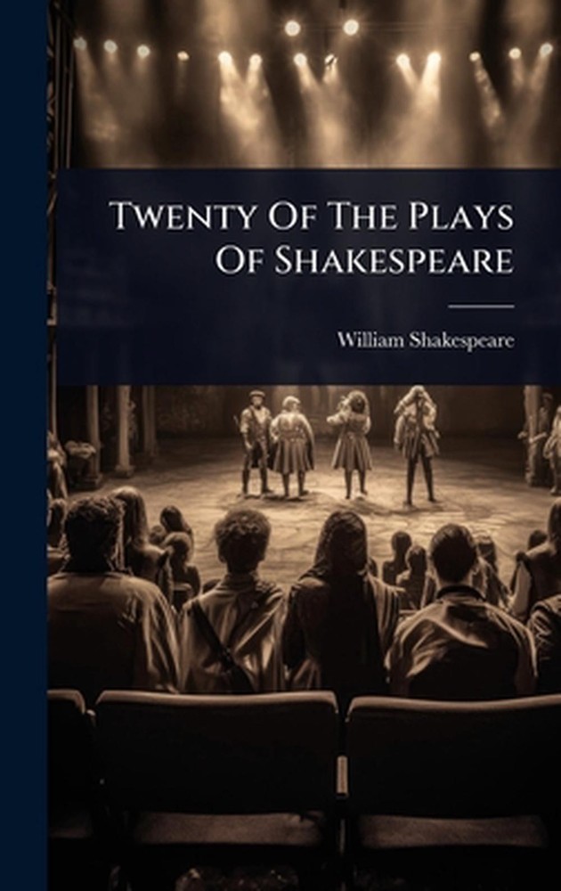 Twenty Of The Plays Of Shakespeare by William Shakespeare Hardcover Book