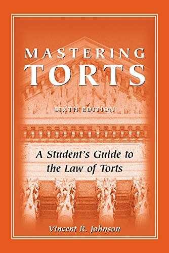 Mastering Torts: A Student's Guide to - Paperback, by Johnson Vincent - Good j