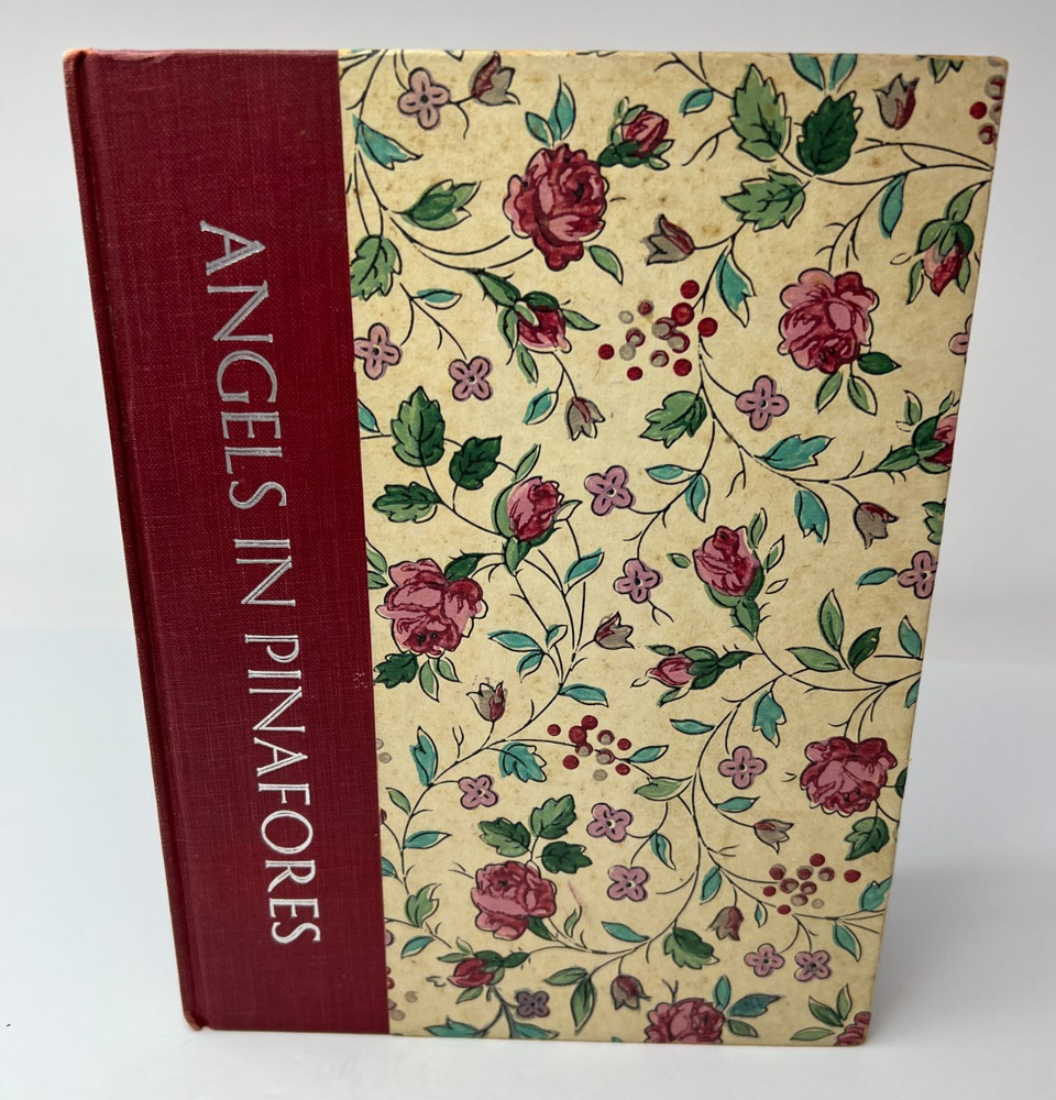 Angels In Pinafores by Alice Lee Humphreys (1954, HC) First Print