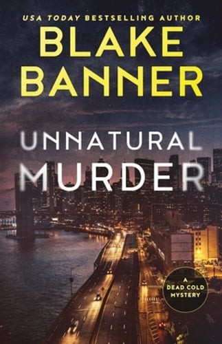 Unnatural Murder by Blake Banner: New