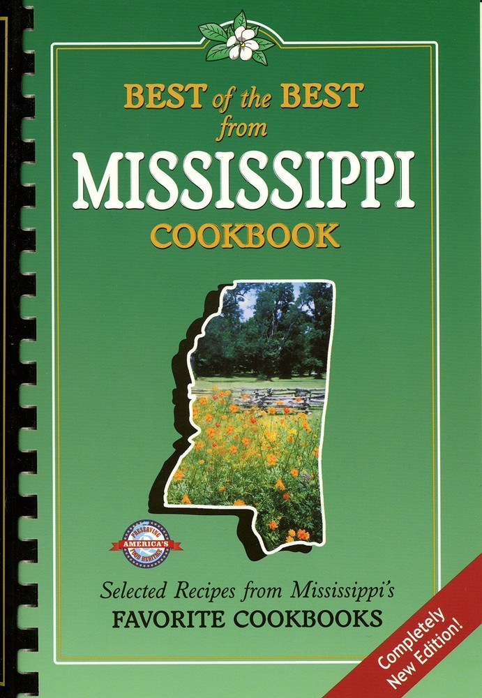 Best of the Best from Mississippi Cookbook: Selected Recipes from Mississippi's,