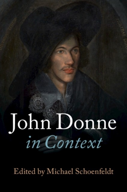 John Donne in Context by Michael Schoenfeldt HARDBACK 9781107043503
