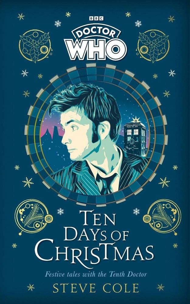 Doctor Who: Ten Days of Christmas: Festive tales with the Tenth Doctor by Steve