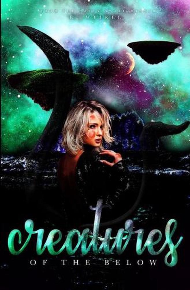 Creatures of the Below by K. Weikel (English) Paperback Book