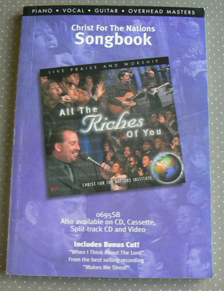 Christ for the Nations Songbook, All the Riches of You,Piano,Vocal,Guitar,Master