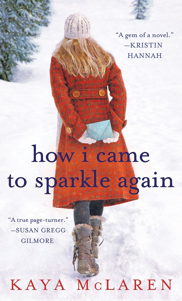How I Came to Sparkle Again: A Novel - mass market paperback McLaren, Kaya