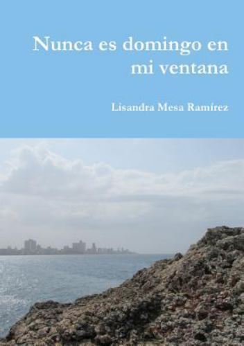 Nunca es domingo en mi ventana, Brand New, Free shipping in the US