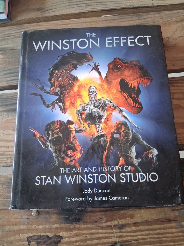 The Winston Effect The Art and History of Stan Winston Studio Hardcover