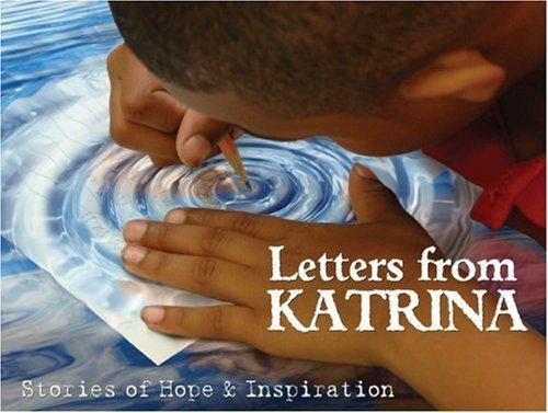 Inspiring Letters from Katrina by Mark Hoog - True Stories of Hope (2007 Hardcover)