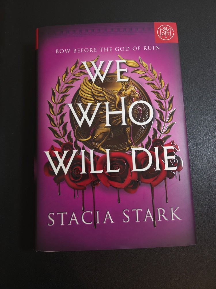 We Who Will Die (Deluxe Limited Edition) Hardcover by Stark, Stacia