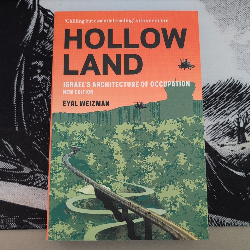 HOLLOW LAND: Israel's Architecture of Occupation by Eyal Weizman 2017 Paperback