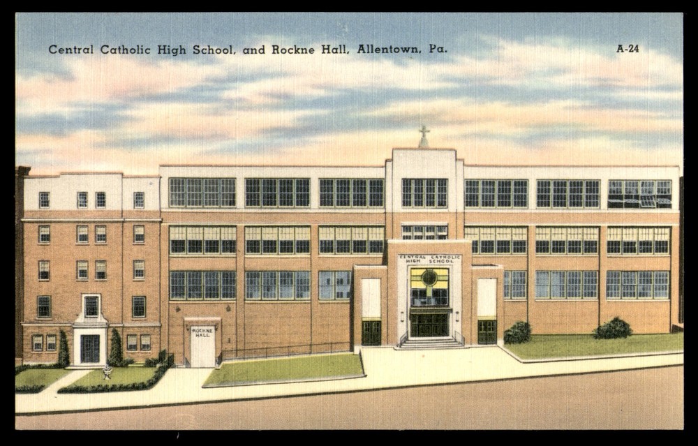Postcard Central Catholic High School and Rockne Hall - Allentown, PA