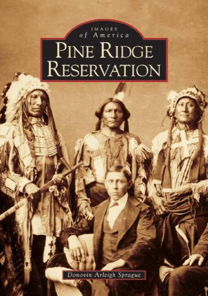NEW Arcadia Publishing Pine Ridge Reservation, SD 9780738533575 Images of Americ