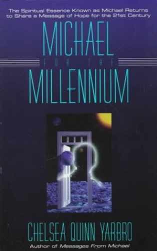 Michael For The Millennium: The - Paperback, by Chelsea Quinn Yarbro - Very Good