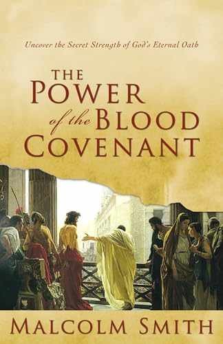 The Power of the Blood Covenant: - Paperback, by Smith Malcom - Very Good