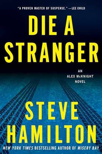 Die a Stranger: An Alex McKnight - Hardcover, by Hamilton Steve - Acceptable