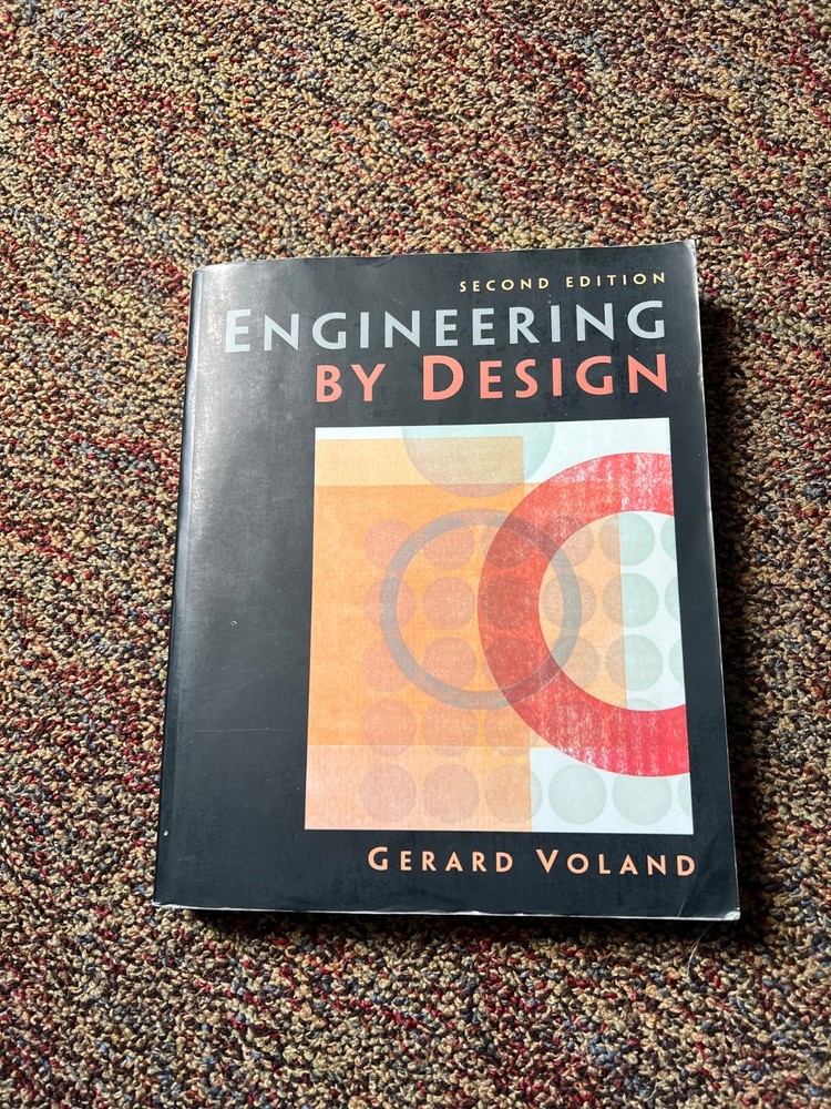 Engineering by Design by Gerard Voland (2003, Perfect)