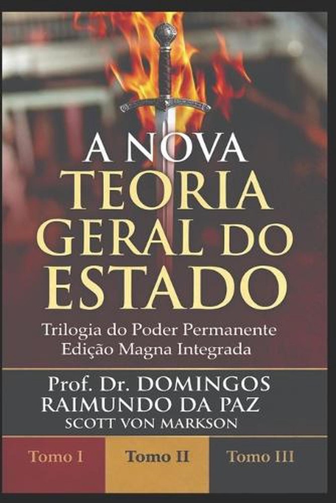 A Nova Teoria Geral Do Estado - Ntge: A Nova Teoria Geral do Estado - Trilogia d