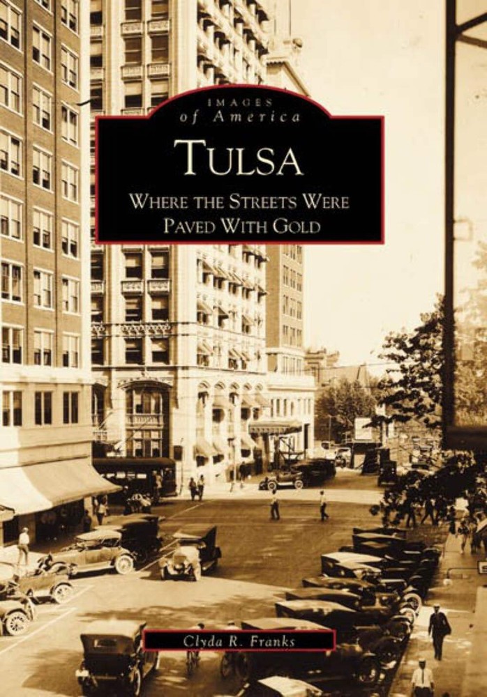 NEW Arcadia Publishing Tulsa, OK 9780738507811 Images of America Trade Paperback