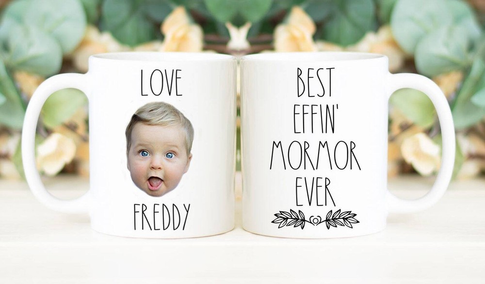 Best Effin' Mormor Ever Mug Custom Face Mug Personalized With Photo Of Baby