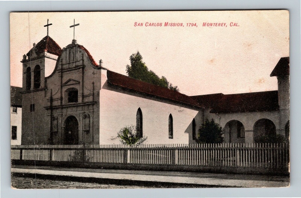 Monterey CA-California, Historic 1794 San Carlos Mission Vintage Postcard