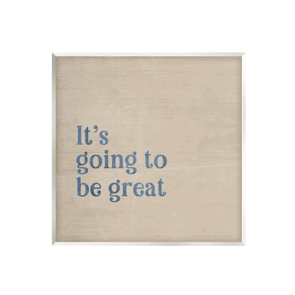 Stupell Motivational Grain Pattern Wood Wall Art Its Going To Be Great
