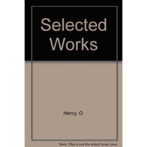 O Henry Selected Works Paperback in Acceptable Condition