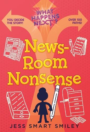 Jess Smart Smiley What Happens Next?: Newsroom Nonsense (Paperback)Another great item from Rarewaves USA | Free delivery!
