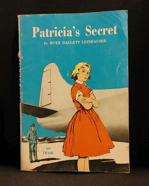 Patricia's Secret By Ruth Daggett Leinhauser Vintage PB 4th Printing 1965
