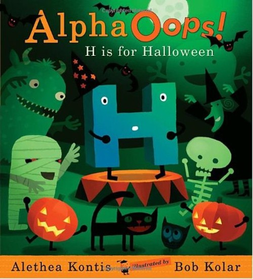 AlphaOops: H Is for Halloween Hardcover Alethea KontisFree US Delivery | ISBN:0763639664