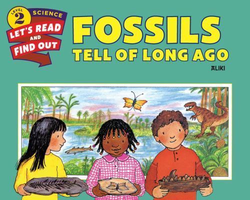 Fossils Tell of Long Ago (Let's-Read-and-Find-Out Science 2), USED-Good, Aliki