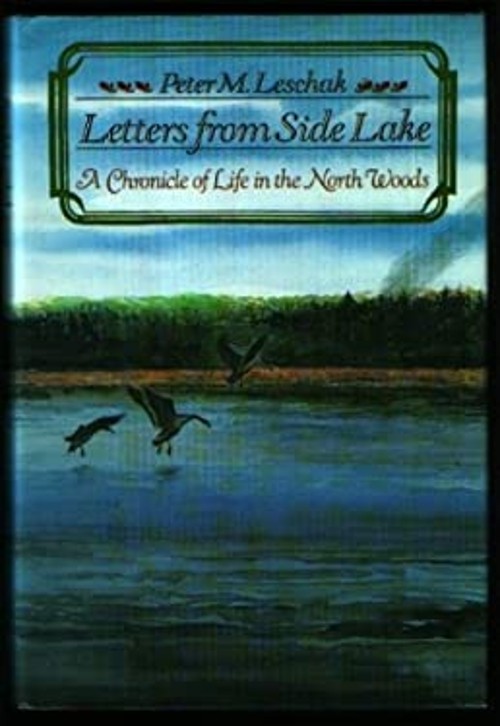 Letters from Side Lake : A Chronicle of Life in the North Woods HFree US Delivery | ISBN:0060156678