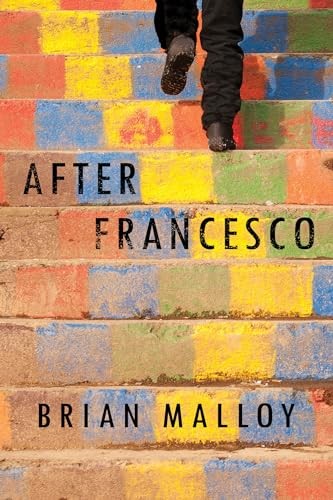 After Francesco - Hardcover By Malloy, Brian - VERY GOOD