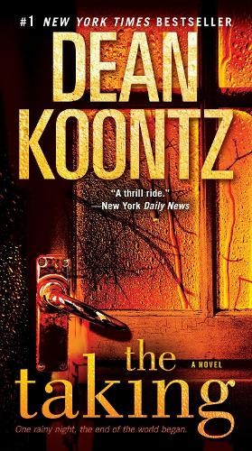 The Taking, Koontz, Dean