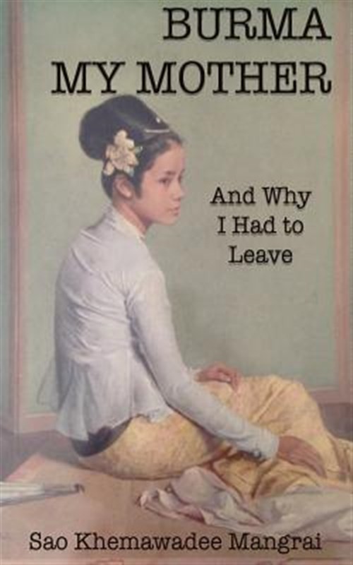 Burma My Mother, Brand New, Free shipping in the US
