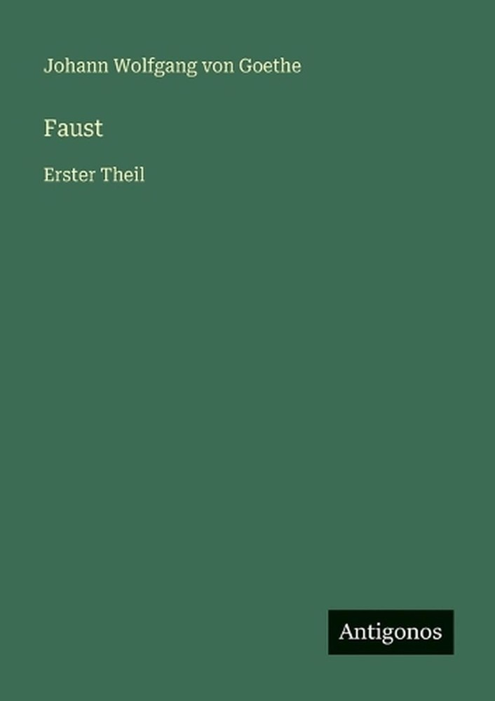 Faust: Erster Theil by J. Goethe (German) Paperback Book