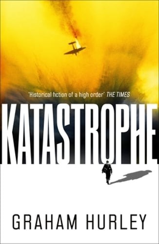 Katastrophe by Graham Hurley: Used