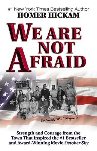 We Are Not Afraid: Strength and Coura..., Hickam, Homer
