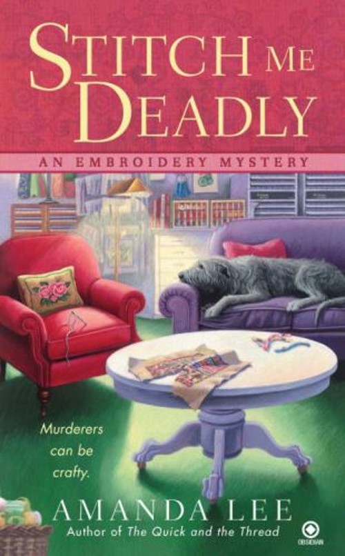 Stitch Me Deadly : An Embroidery Mystery Paperback Amanda LeeFree US Delivery | ISBN:0451232518