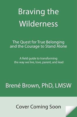 Braving the Wilderness: Reese's Book Club:- Brown, 9780812995848, hardcover, new